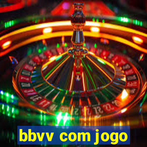 bbvv com jogo